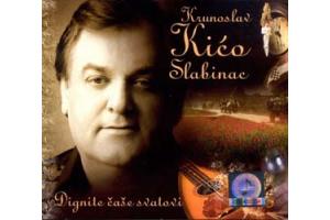 KRUNOSLAV SLABINAC - KICO - Dignite case svatovi, Album 2008 (CD